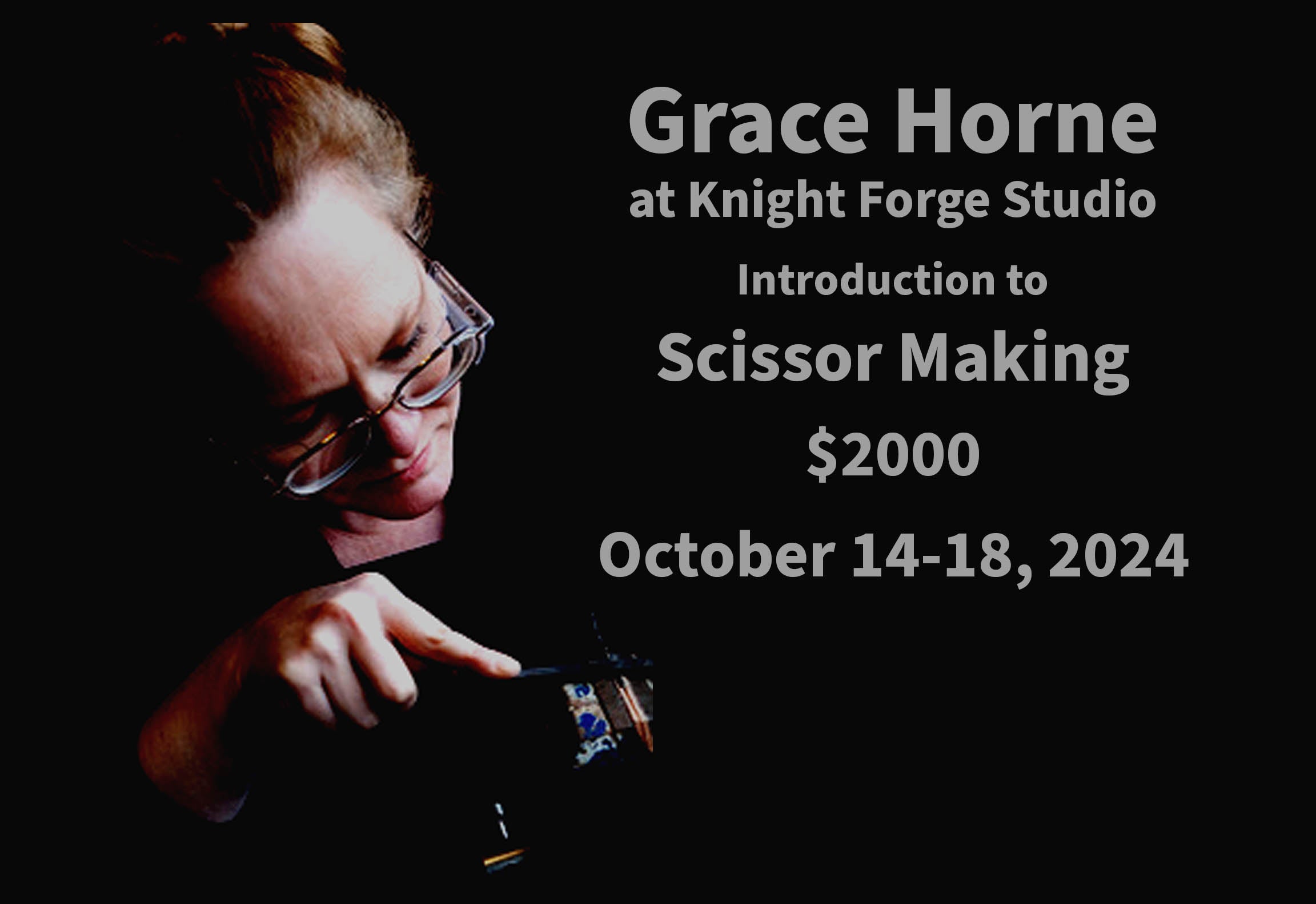 Studio Class: Scissors Making with Grace Horne - $2000