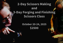 Load image into Gallery viewer, Studio Class: Scissors Forging &amp; Making w/Grace Horne &amp; Jason Knight - $2000 ($300 Deposit)
