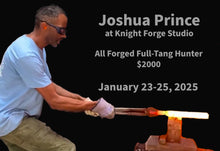 Load image into Gallery viewer, Studio Class: All Forged Full-Tang Hunter and Hot Stamp w/Josh Prince - $2000 ($300 Deposit)
