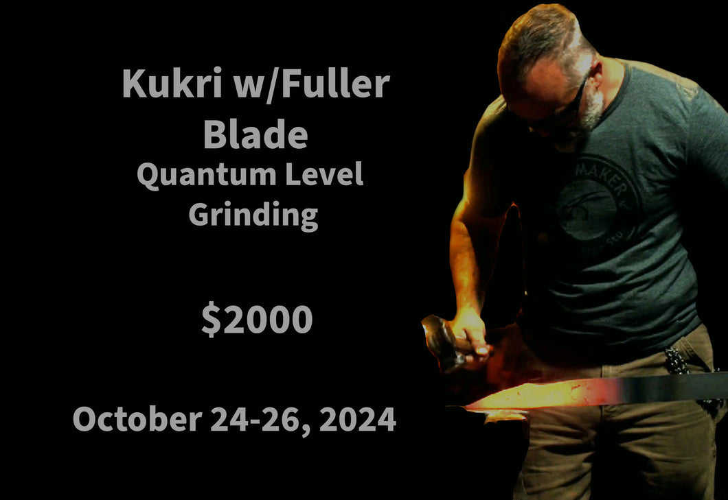 Studio Class: Kukri with Fuller - $2000 ($300 Deposit)